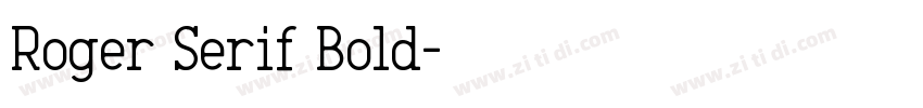 Roger Serif Bold字体转换